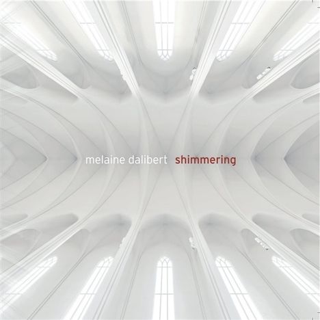Melaine Dalibert: Shimmering, CD