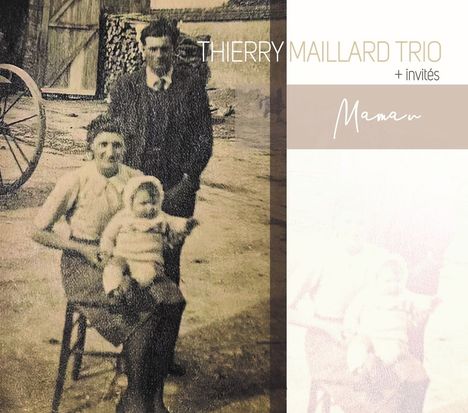 Thierry Maillard (geb. 1966): Maman, CD