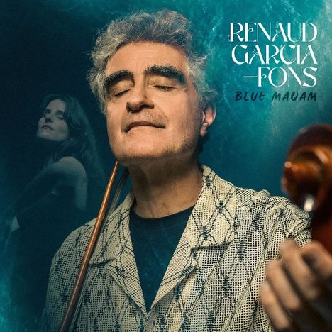 Renaud Garcia-Fons (geb. 1962): Blue Maqam, CD