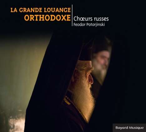 Orthodoxe Gesänge "La Grande Louange Orthodoxe", CD