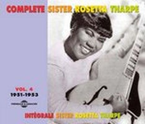 Sister Rosetta Tharpe: Complete Sister 1951 - 1953 Vol. 4, 2 CDs