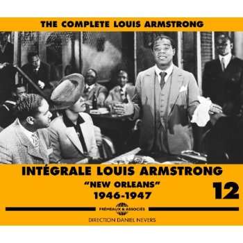 Louis Armstrong (1901-1971): Integrale: New Orleans 1946 - 1947 Vol.12, 3 CDs