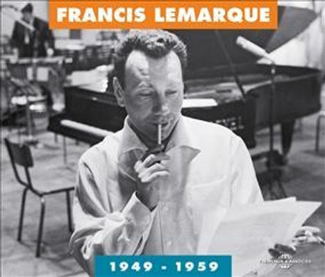 Francis Lemarque (1917-2002): Anthologie 1949-1959, 2 CDs