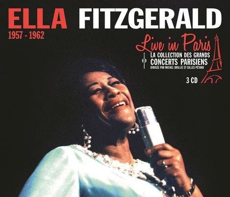Ella Fitzgerald (1917-1996): Live In Paris, 3 CDs
