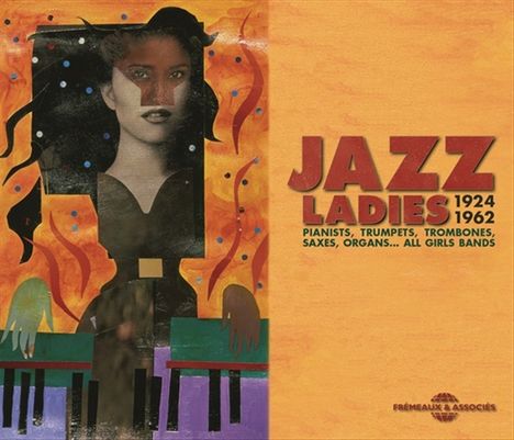 Jazz Ladies 1924 - 1962 Pianists, Trumpets, Trombones, Saxes, Organs… All Girls Bands, 3 CDs