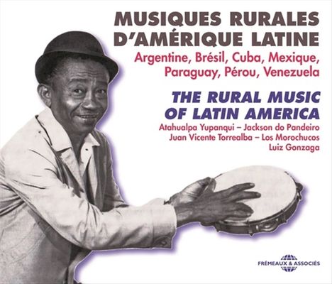 Musiques Rurales D'Amérique Latine (Argentine, Brésil, Cuba, Mexique, Paraguay, Pérou, Venezuela), 3 CDs