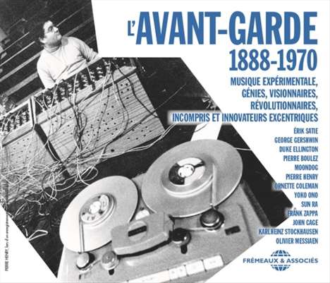 L'Avant-Garde 1888 - 1970: Musique Expérimentale, 3 CDs