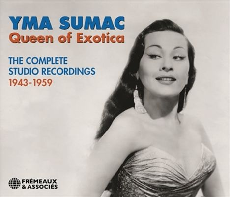 Yma Sumac: Queen Of Exotíca: The Complete Studio Recordings 1943 - 1959, 4 CDs