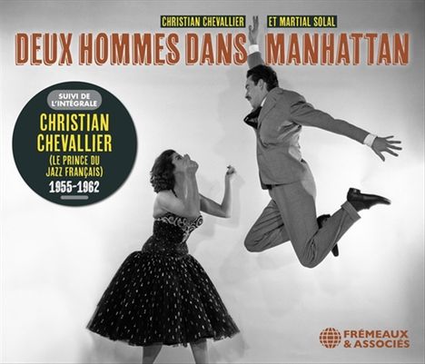 Christian Chevallier: Deux Hommes Dans Manhattan (Avec Martial Solal), 3 CDs