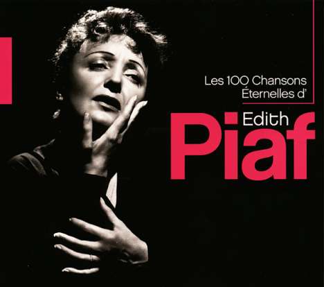Edith Piaf (1915-1963): Les 100 Chansons Eternelles..., 5 CDs