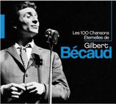 Gilbert Bécaud (1927-2001): Les 100 Chansons Eternelles De Gilbert Becaud, 5 CDs