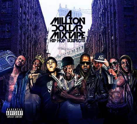 A Million Dollar Mixtape: Hip Hop Suspects (Explicit), 2 CDs
