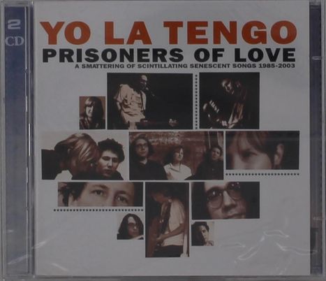 Yo La Tengo: Prisoners Of Love: A Smattering Of Scintillating Senescent Songs 1985 - 2003, 2 CDs