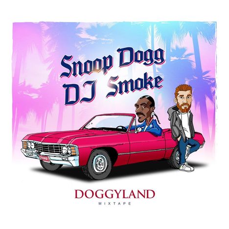 Snoop Dogg &amp; DJ Smoke: Doggyland: Mixtape, CD
