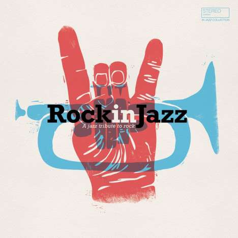 Rock In Jazz: A Jazz Tribute To Rock (180g), LP