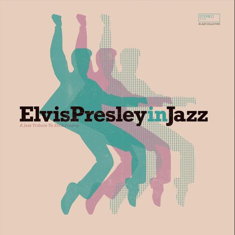 Elvis Presley In Jazz: A Jazz Tribute To Elvis Presley, LP