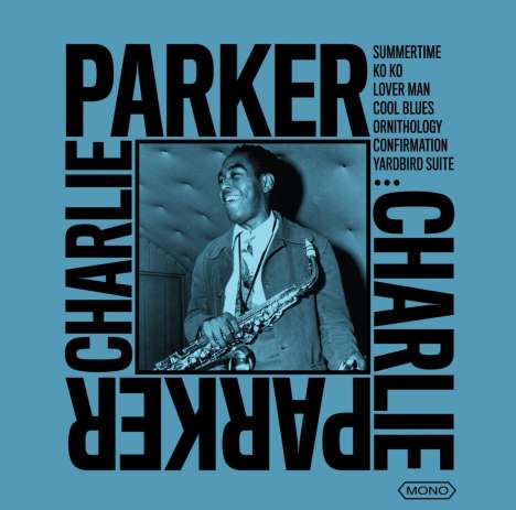 Charlie Parker (1920-1955): The Bird (remastered) (Mono), LP