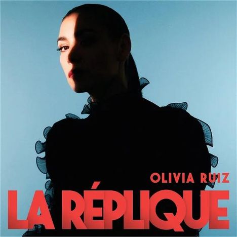 Olivia Ruiz: La Replique, CD