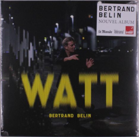 Texte: "BERTRAND BELIN NOUVEL ALBUM," "WATT," "BERTRAND BELIN."  
Bild: Dunkle Szene mit einem Mann in Bewegung.