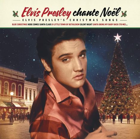 "Elvis Presley chante Noël - Elvis Presley's Christmas Songs." Vor einem Weihnachtsbaum in festlicher Straße.