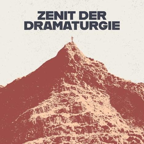 „ZENIT DER DRAMATURGIE“ in fetter Schrift über einem stilisierten Berg mit Gipfelkreuz.