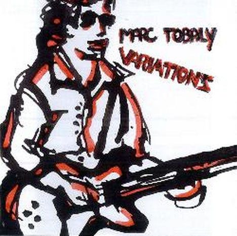 Marc Tobaly: Variations, CD