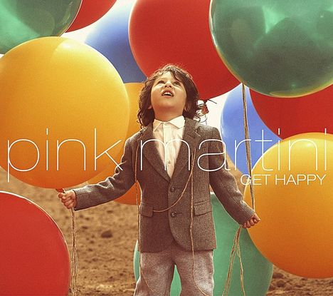 Pink Martini: Get Happy, CD