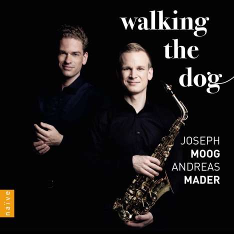 Musik für Saxophon &amp; Klavier - »Walking the Dog«, CD