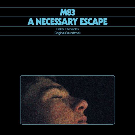 M83: A Necessary Escape - Dakar Chronicles OST, CD