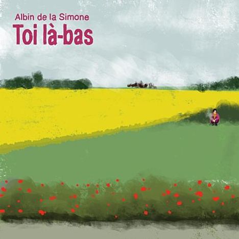 Albin De La Simone: Toi Là-Bas, CD
