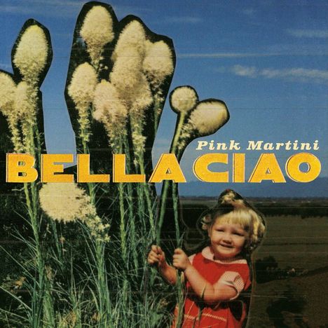 Pink Martini: Bella Ciao (Digipak), CD