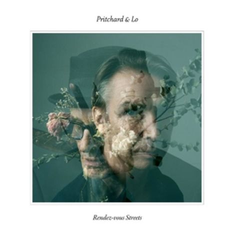 Pritchard &amp; Lo: Rendez-Vous Streets, LP