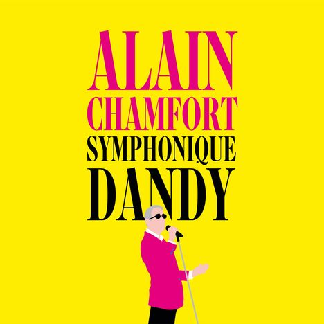 Alain Chamfort: Symphonique Dandy, 2 CDs und 1 DVD