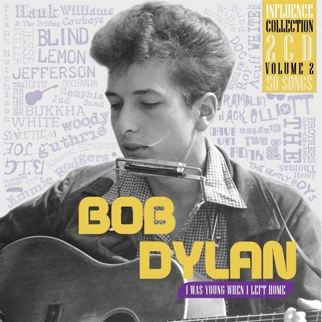 Bob Dylan: I Was Young When I Left Home Vol. 2, 2 CDs