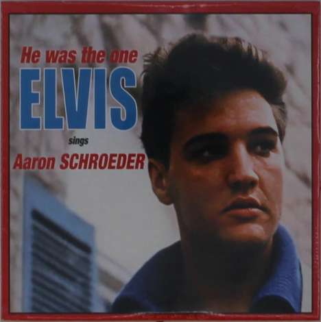 Elvis Presley (1935-1977): He Was The One: Elvis Sings Aaron Schroeder, CD