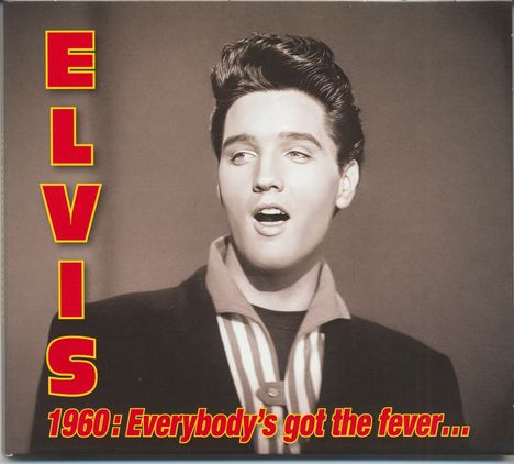 Elvis Presley: Elvis 1960: Everybody's Got The Fever (Limited Edition) (RSD 2025), 3 CDs