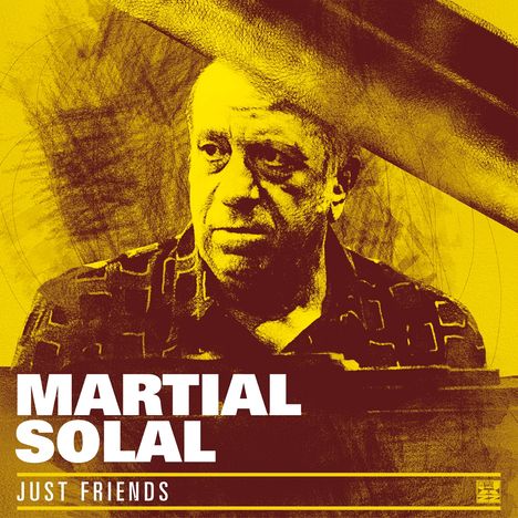 "MARTIAL SOLAL", "JUST FRIENDS" unten. Gelbe Illustration eines nachdenklichen Mannes vor einem Klavier.