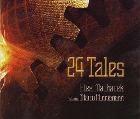 Alex Machacek (geb. 1972): 24 Tales, CD