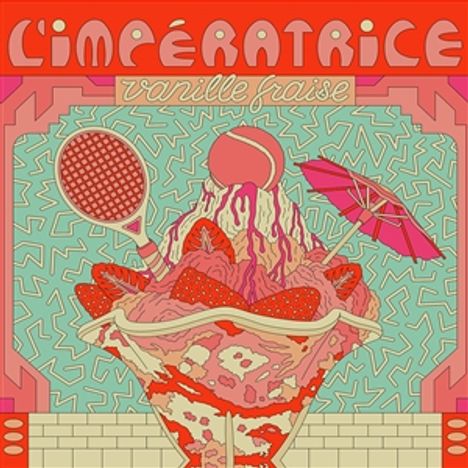 L'Imperatrice: Vanille Fraise, Single 12"