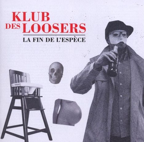Klub Des Loosers: La Fin De L'Espece, CD