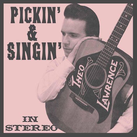 Theo Lawrence: Pickin' &amp; Singin', LP