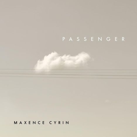 Maxence Cyrin (geb. 1971): Klavierwerke "Passenger" (180g), LP