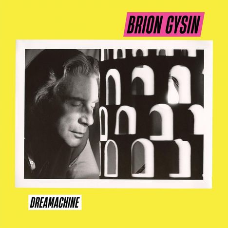 Text: "Brion Gysin", "Dreamachine". Schwarz-weiße Fotografie eines Mannes mit geschlossenen Augen, geometrische Muster rechts.