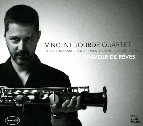 Vincent Jourde Quartet: Le Graveur De Reves, CD