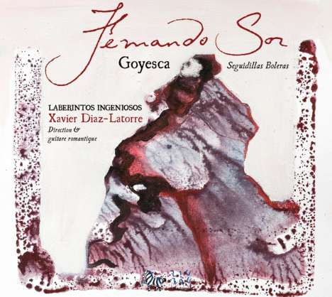 Fernando Sor (1778-1839): Goyesca (Seguidillas Boleras), CD