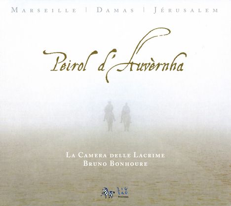 Peirol D'Auvernha (1160-1225): Chansons (Marseille/Damas/Jerusalem), CD