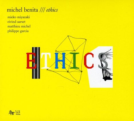 Michel Benita (geb. 1954): Ethics, CD