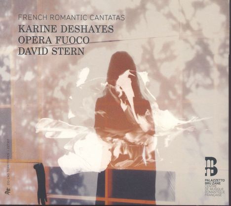 Karine Deshayes - French Romantic Cantatas, CD