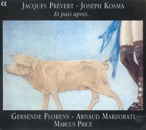 Joseph Kosma (1905-1969): Lieder "Et puis apres...", CD