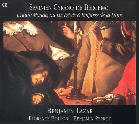 Cyrano de Bergerac - L'Autre Monde ou Les Estats &amp; Empires, 2 CDs